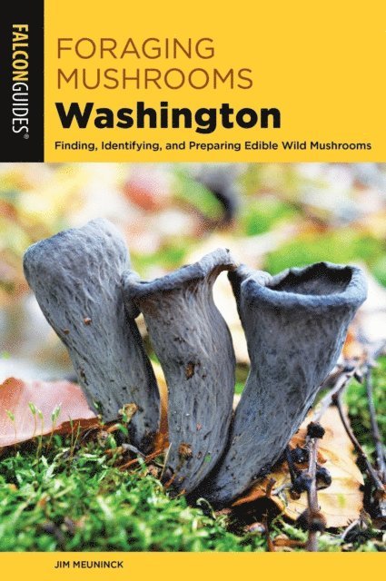 Jim Meuninck - Foraging Mushrooms Washington, E-bok
