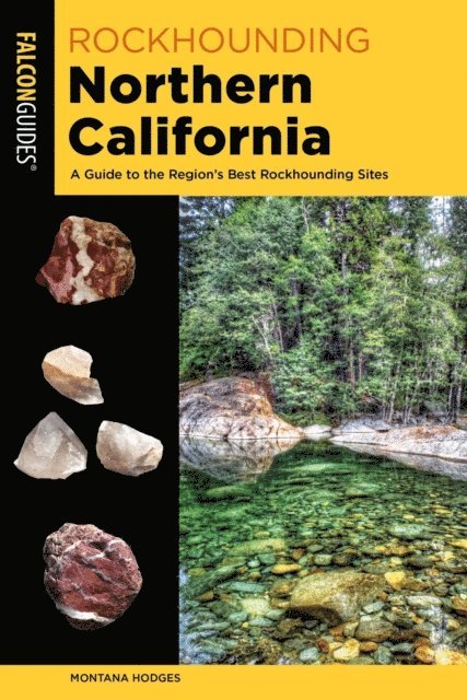 Montana Hodges - Rockhounding Northern California, E-bok