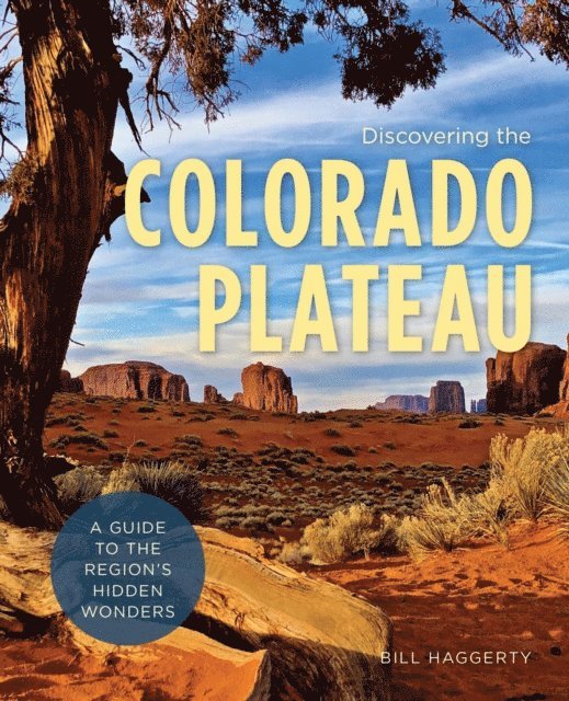 Bill Haggerty - Discovering the Colorado Plateau, E-bok