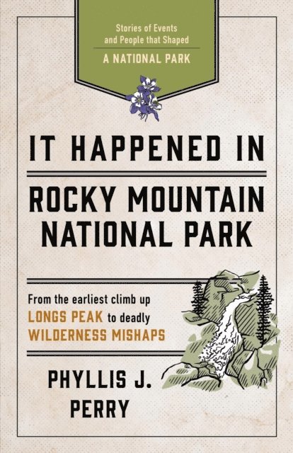 Phyllis J. Perry - It Happened In Rocky Mountain National Park, E-bok. Tillgänglighet: Lägg i varukorg