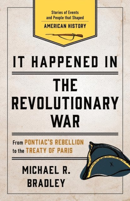 Michael R. Bradley - It Happened in the Revolutionary War, E-bok