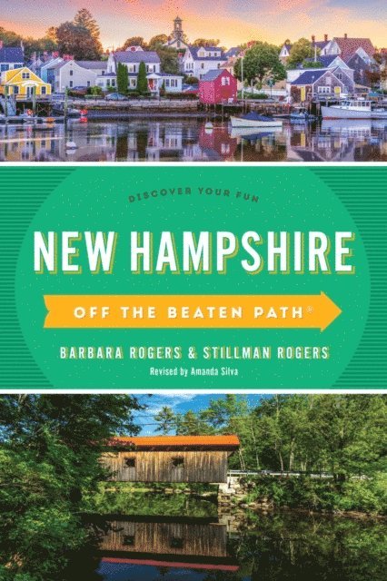 Stillman Rogers, Barbara Rogers - New Hampshire Off the Beaten Path(R), E-bok