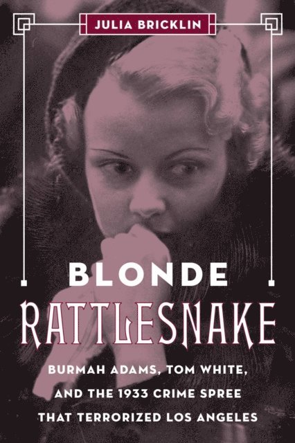 Julia Bricklin - Blonde Rattlesnake, E-bok
