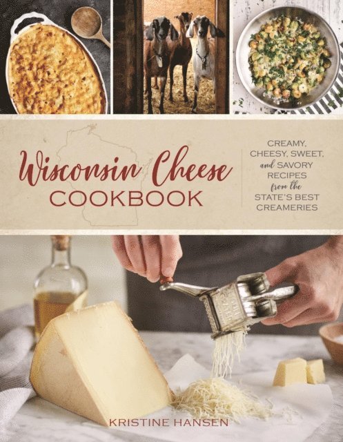 Kristine Hansen - Wisconsin Cheese Cookbook, E-bok. Tillgänglighet: Lägg i varukorg