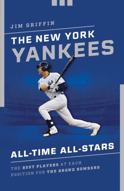 Jim Griffin - New York Yankees All-Time All-Stars, E-bok