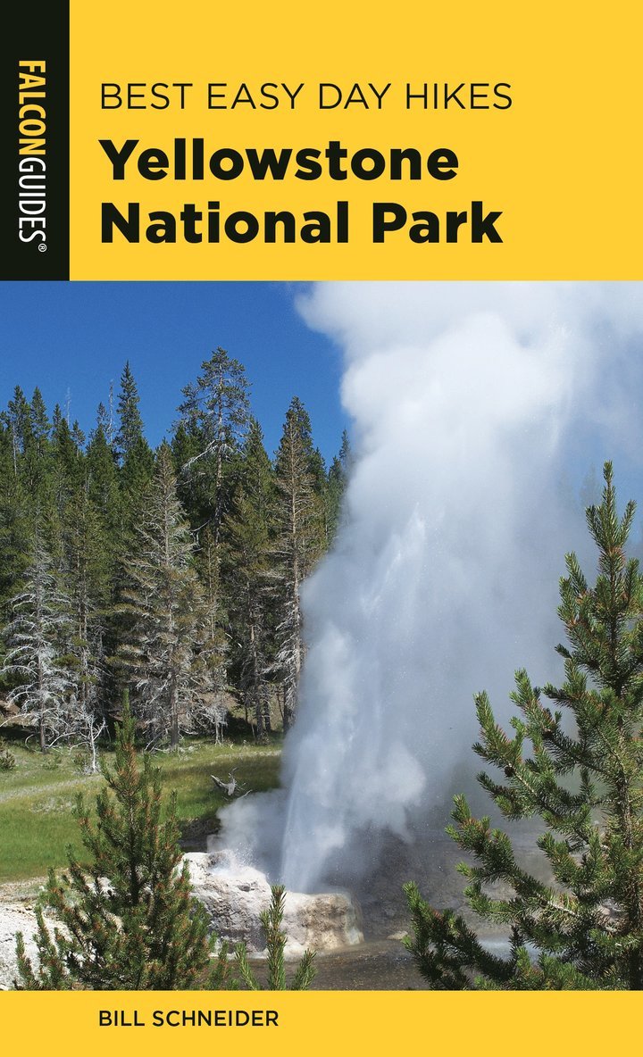 Bill Schneider - Best Easy Day Hikes Yellowstone National Park, Häftad. Tillgänglighet: Lägg i varukorg