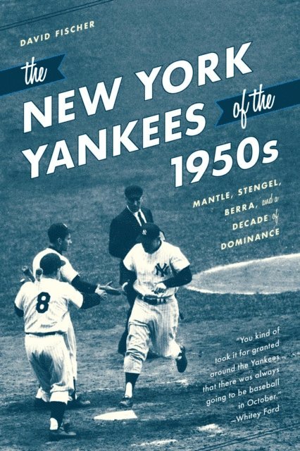 David Fischer - New York Yankees of the 1950s, E-bok