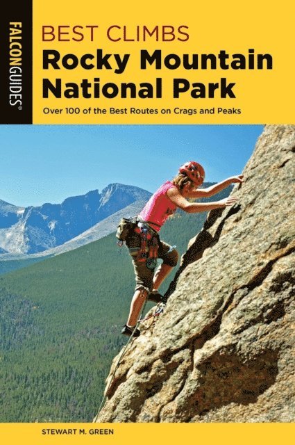 Stewart M. Green - Best Climbs Rocky Mountain National Park, E-bok