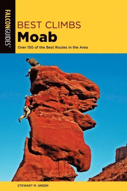Stewart M. Green - Best Climbs Moab, E-bok
