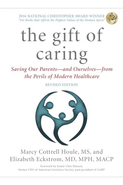 Jennie Chin Hansen, Elizabeth Eckstrom, Marcy Cottrell Houle - Gift of Caring, E-bok. Tillgänglighet: Lägg i varukorg