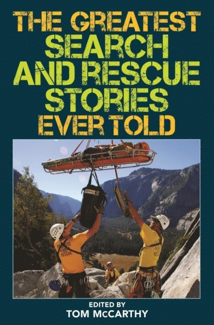 Tom McCarthy - Greatest Search and Rescue Stories Ever Told, E-bok