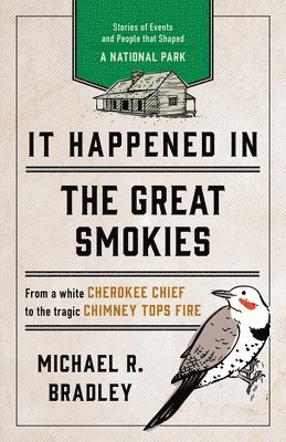 Michael R. Bradley - It Happened in the Great Smokies, E-bok