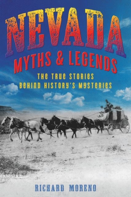 Richard Moreno - Nevada Myths and Legends, E-bok