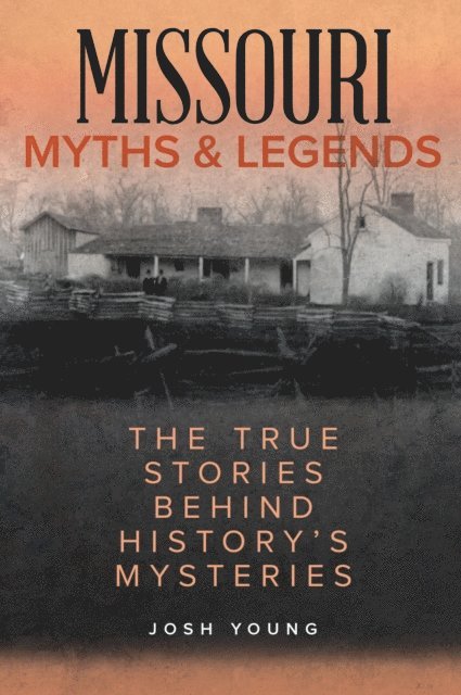 Josh Young - Missouri Myths and Legends, E-bok