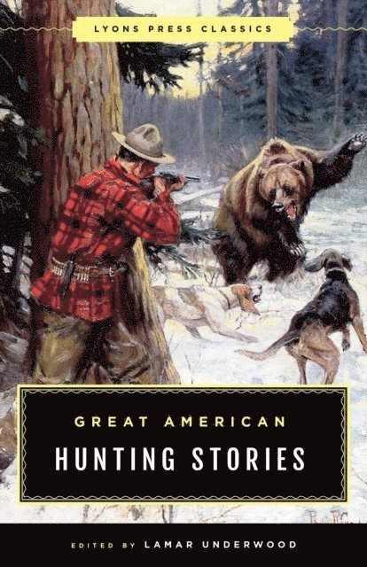Lamar Underwood - Great American Hunting Stories, E-bok