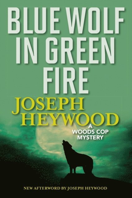Joseph Heywood - Blue Wolf In Green Fire, E-bok. Tillgänglighet: Lägg i varukorg