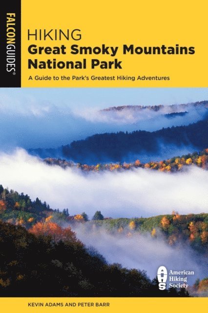 Kevin Adams - Hiking Great Smoky Mountains National Park, E-bok