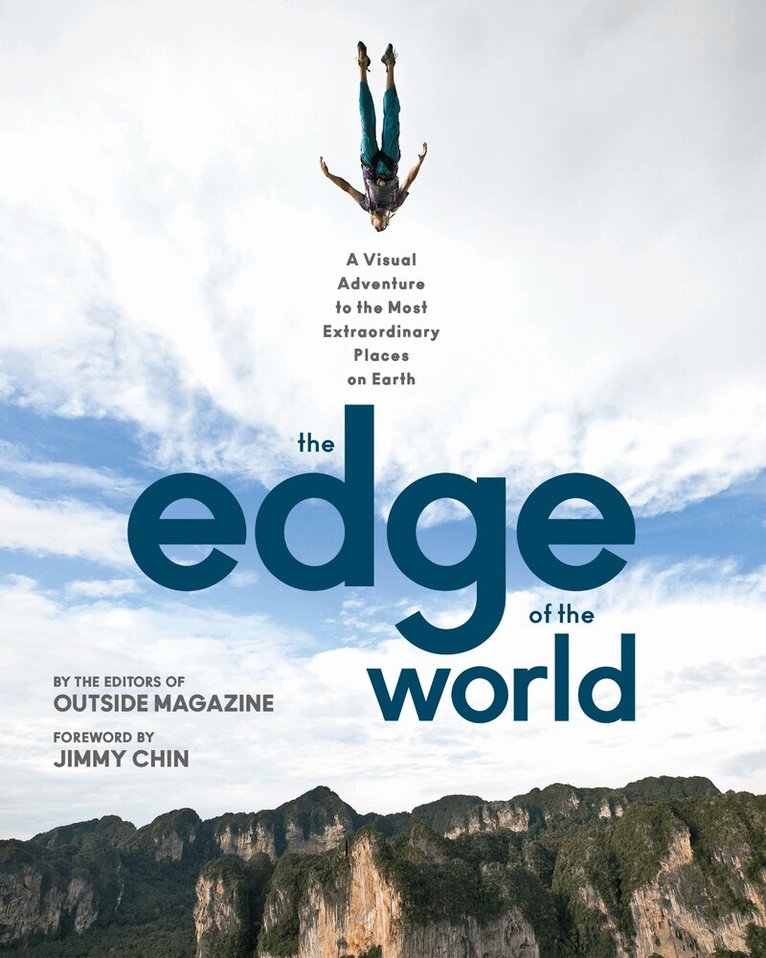 The Editors of Outside Magazine - Edge of the World, Häftad. Tillgänglighet: Tillfälligt slut