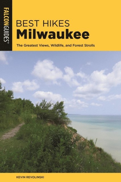 Kevin Revolinski - Best Hikes Milwaukee, E-bok