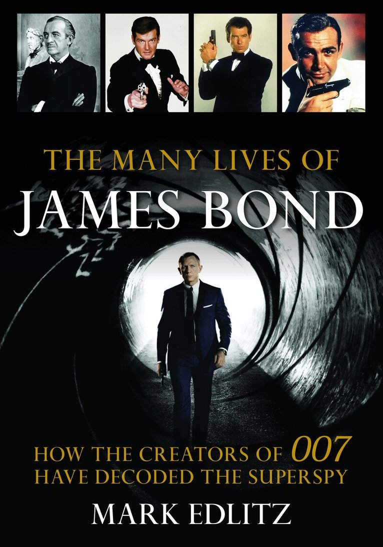 Mark Edlitz - Many Lives of James Bond, Inbunden. Tillgänglighet: Tillfälligt slut