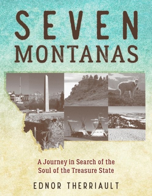Ednor Therriault - Seven Montanas, E-bok