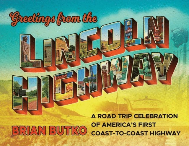 Brian Butko - Greetings from the Lincoln Highway, E-bok. Tillgänglighet: Lägg i varukorg