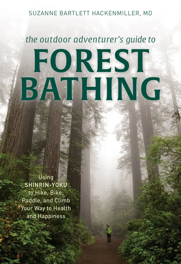 M.D. Bartlett Hackenmiller, Suzanne - Outdoor Adventurer's Guide to Forest Bathing, Häftad. Tillgänglighet: Tillfälligt slut