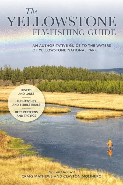 Clayton Molinero, Craig Mathews - Yellowstone Fly-Fishing Guide, New and Revised, E-bok
