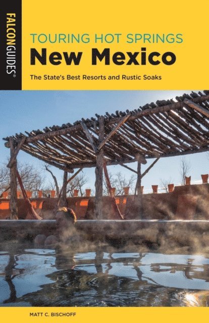 Matt C. Bischoff - Touring Hot Springs New Mexico, E-bok
