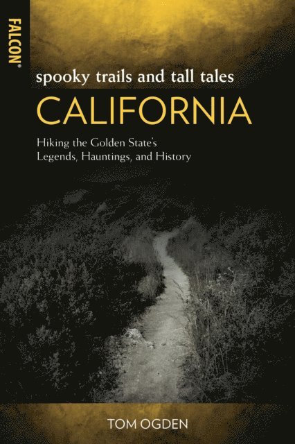 Tom Ogden - Spooky Trails and Tall Tales California, E-bok