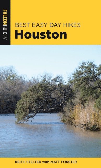 Keith Stelter, Matt Forster - Best Easy Day Hikes Houston, E-bok