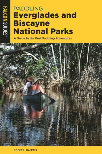 Roger L. Hammer - Paddling Everglades and Biscayne National Parks, E-bok