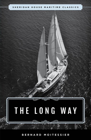 Bernard Moitessier - Long Way, Häftad