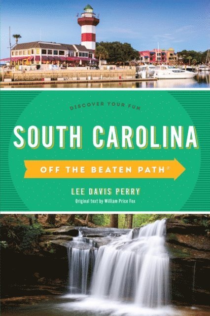 Lee Davis Perry - South Carolina Off the Beaten Path(R), E-bok