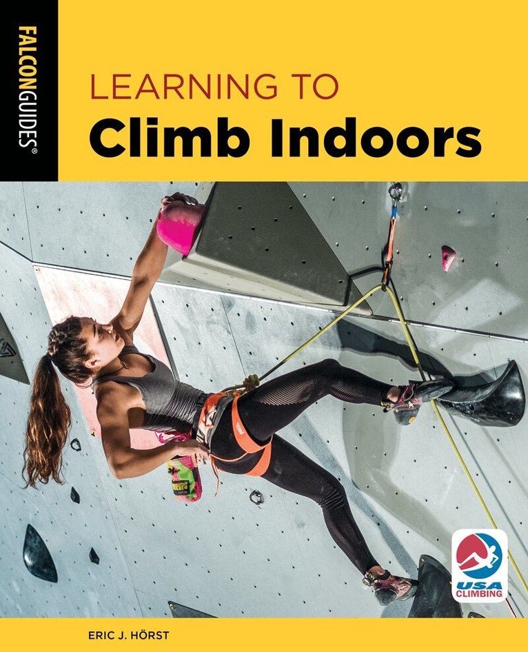 Eric Hörst - Learning to Climb Indoors, Häftad