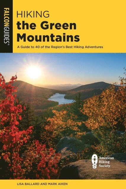 Mark Aiken, Lisa Ballard - Hiking the Green Mountains, E-bok