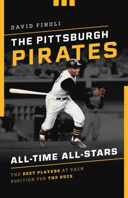 David Finoli - Pittsburgh Pirates All-Time All-Stars, E-bok