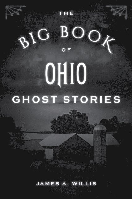 James A. Willis - Big Book of Ohio Ghost Stories, E-bok