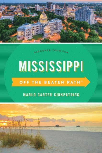 Marlo Carter Kirkpatrick - Mississippi Off the Beaten Path(R), E-bok. Tillgänglighet: Lägg i varukorg