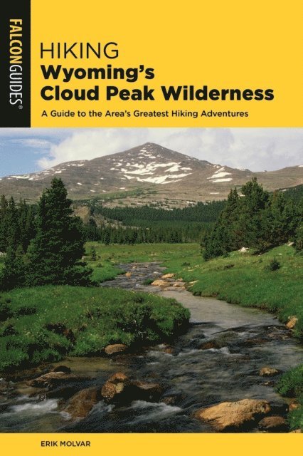 Erik Molvar - Hiking Wyoming's Cloud Peak Wilderness, E-bok