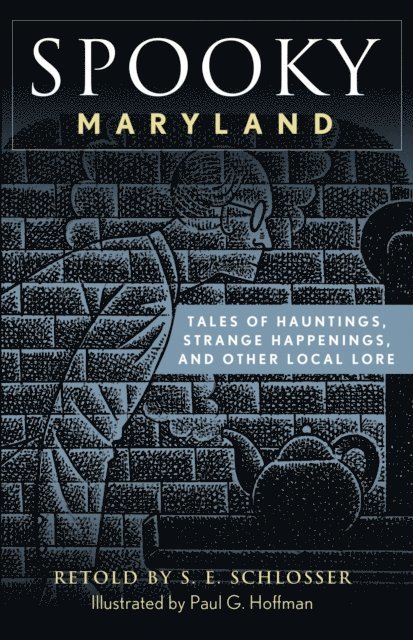 S. E. Schlosser - Spooky Maryland, E-bok