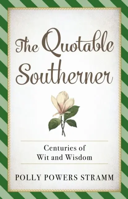 Polly Powers Stramm - Quotable Southerner, E-bok. Tillgänglighet: Lägg i varukorg