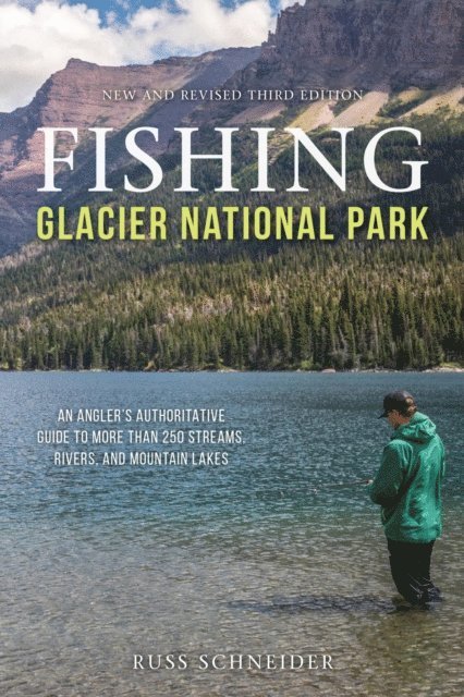 Russ Schneider - Fishing Glacier National Park, E-bok