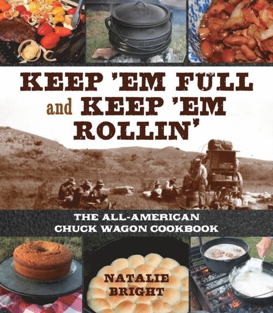 Natalie Bright - Keep 'Em Full and Keep 'Em Rollin', E-bok