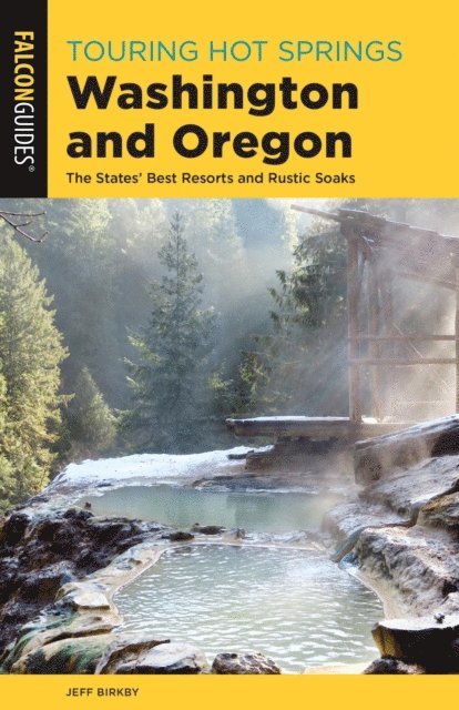 Jeff Birkby - Touring Hot Springs Washington and Oregon, E-bok