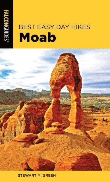 Stewart M. Green - Best Easy Day Hikes Moab, E-bok