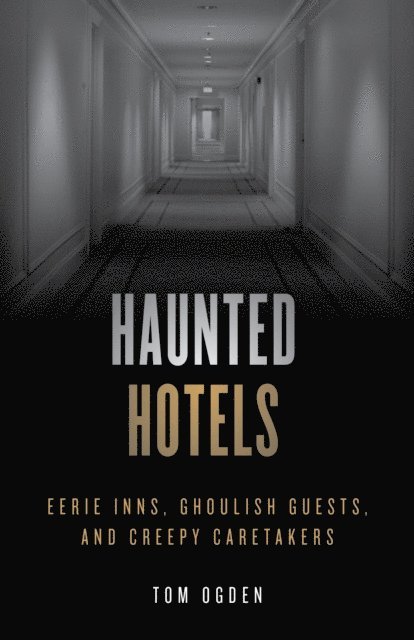 Tom Ogden - Haunted Hotels, E-bok. Tillgänglighet: Lägg i varukorg