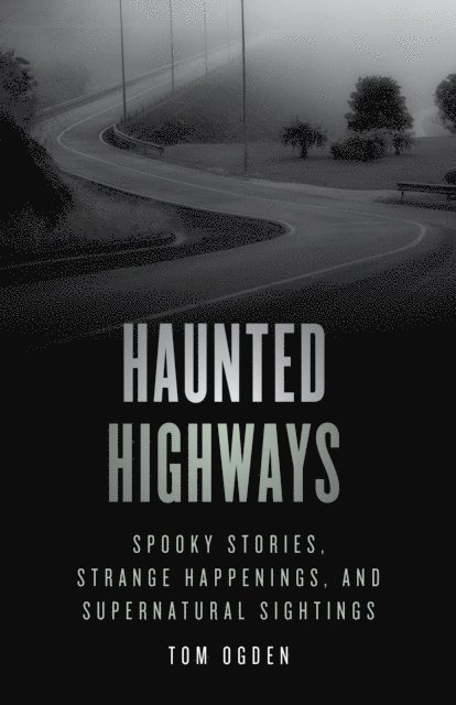 Tom Ogden - Haunted Highways, E-bok. Tillgänglighet: Lägg i varukorg