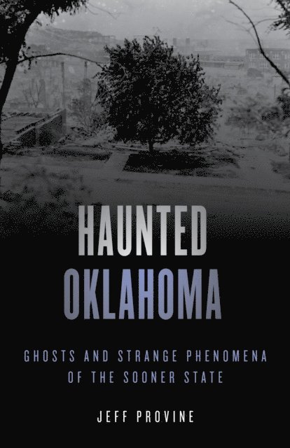 Jeff Provine - Haunted Oklahoma, E-bok