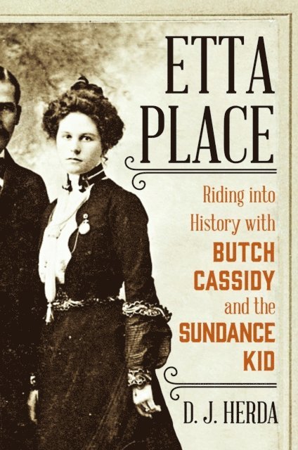 D. J. Herda - Etta Place, E-bok. Tillgänglighet: Lägg i varukorg